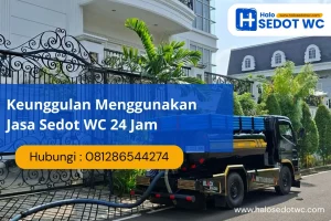 Keunggulan Menggunakan Jasa Sedot WC 24 Jam