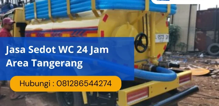 Jasa Sedot WC 24 Jam Area Tangerang
