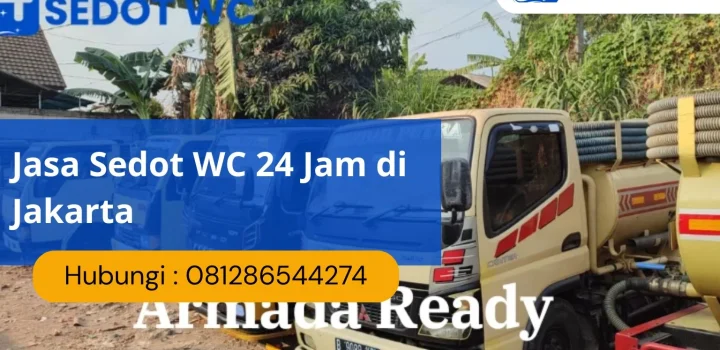 Jasa Sedot WC 24 Jam di Jakarta